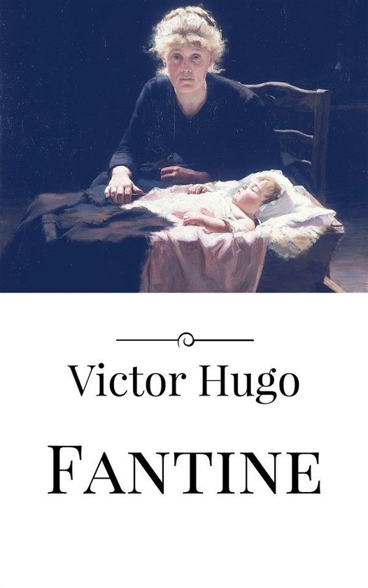 Fantine (ebook), Victor Hugo 9786050480191 Boeken bol