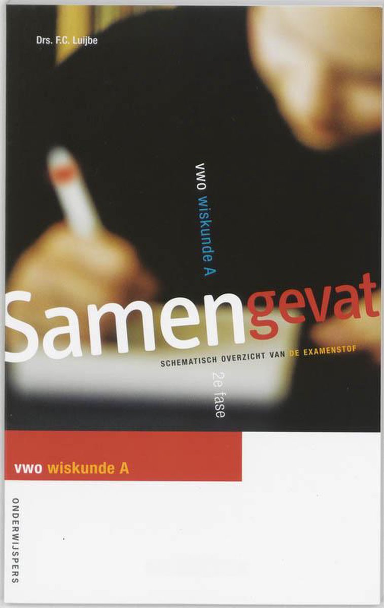 Samengevat Vwo Wiskunde A | 9789006071474 | F.c. Luijbe | Boeken | Bol.com
