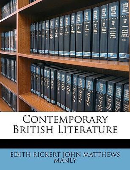 Contemporary British Literature 9781147197419 Edith Rickert John