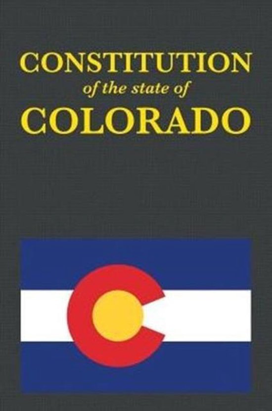 Us ConstitutionThe Constitution of the State of Colorado
