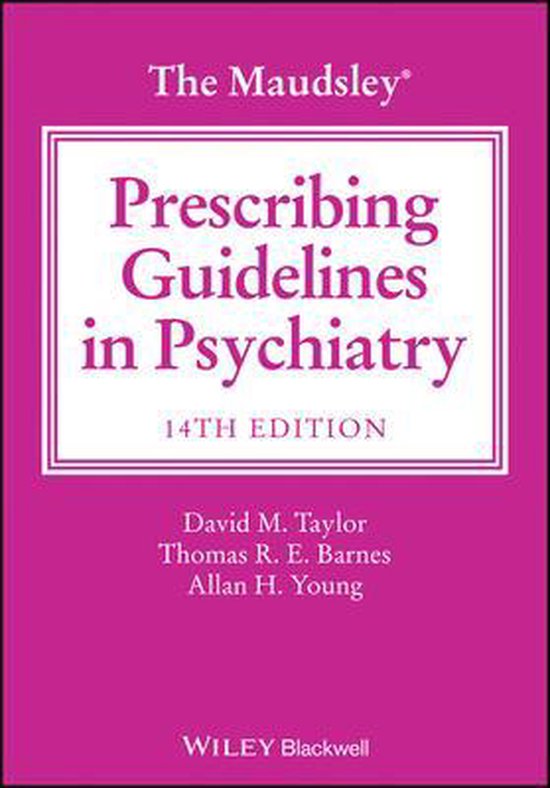 The Maudsley Prescribing Guidelines in Psychiatry, 14th Edition