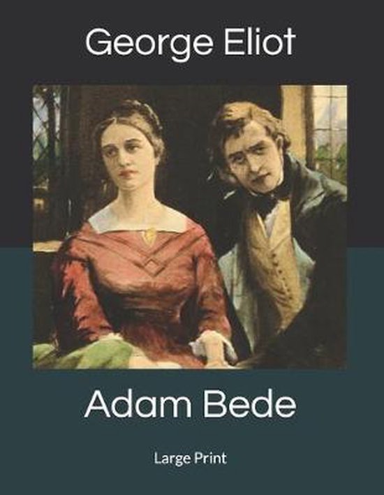 Adam Bede, Eliot 9781689788960 Boeken