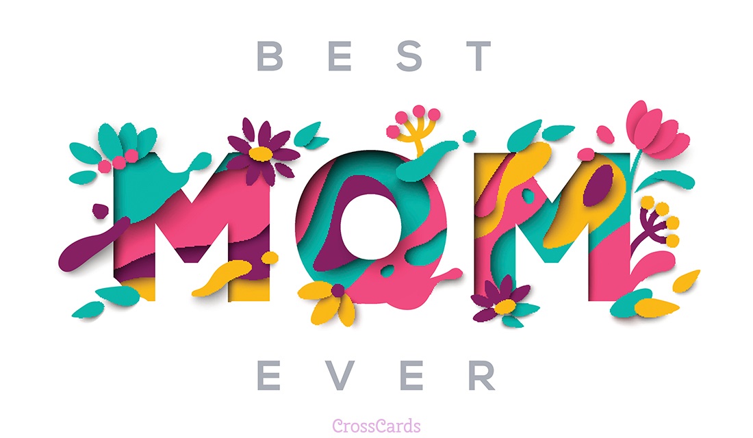 Best Mom Ever eCard Free Mother's Day Cards Online