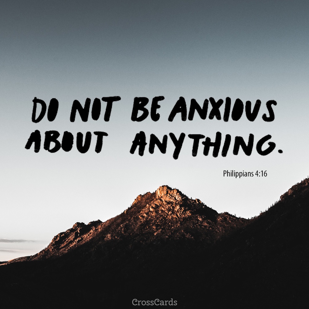Free Do Not be Anxious about Anything! eCard eMail Free Personalized