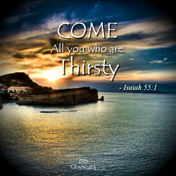 All Who Are Thirsty Your Daily Verse