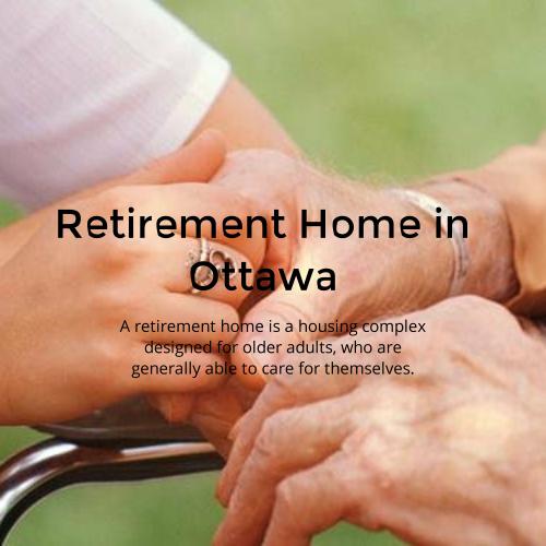 Retirement Home in Ottawa
