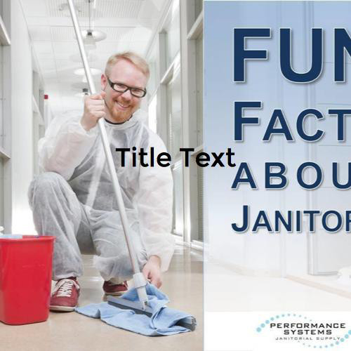 Fun Facts About Janitors