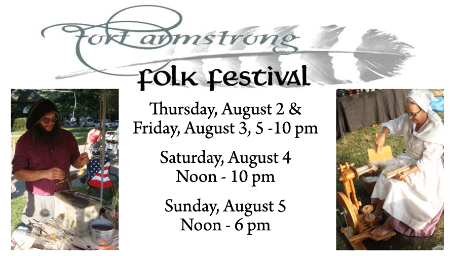 Fort Armstrong Folk Festival 2023 Fort Armstrong Folk Festival, Aug. 2-5 | Wccs Am1160 & 101.1Fm