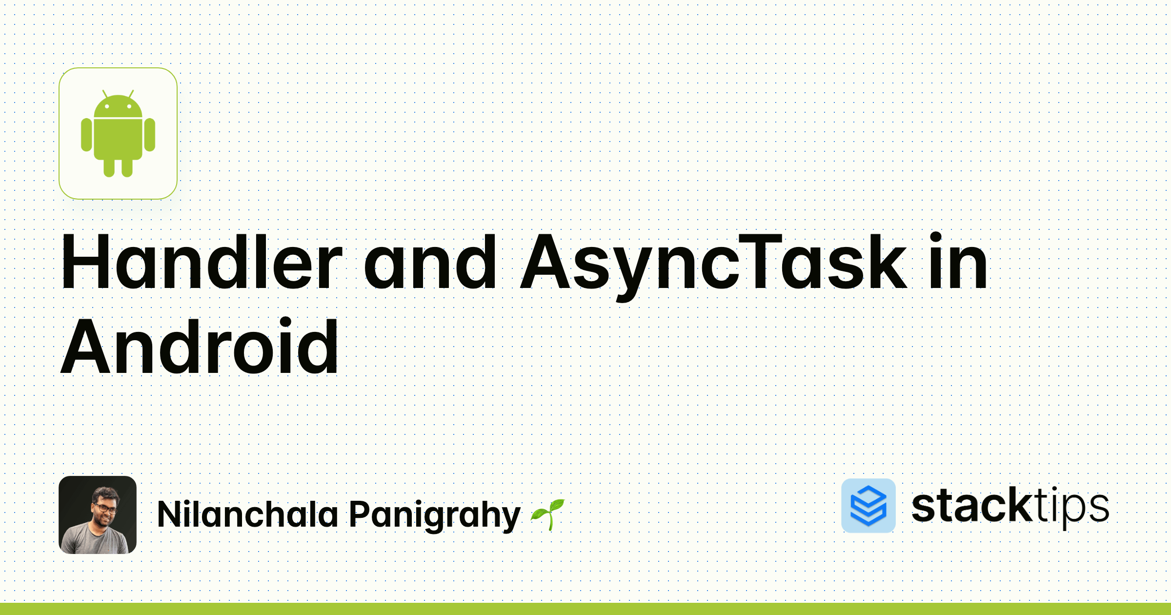 Handler and AsyncTask in Android StackTips