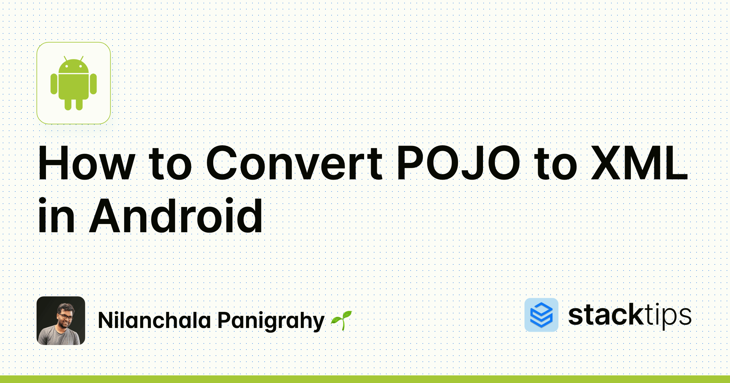 How to Convert POJO to XML in Android StackTips