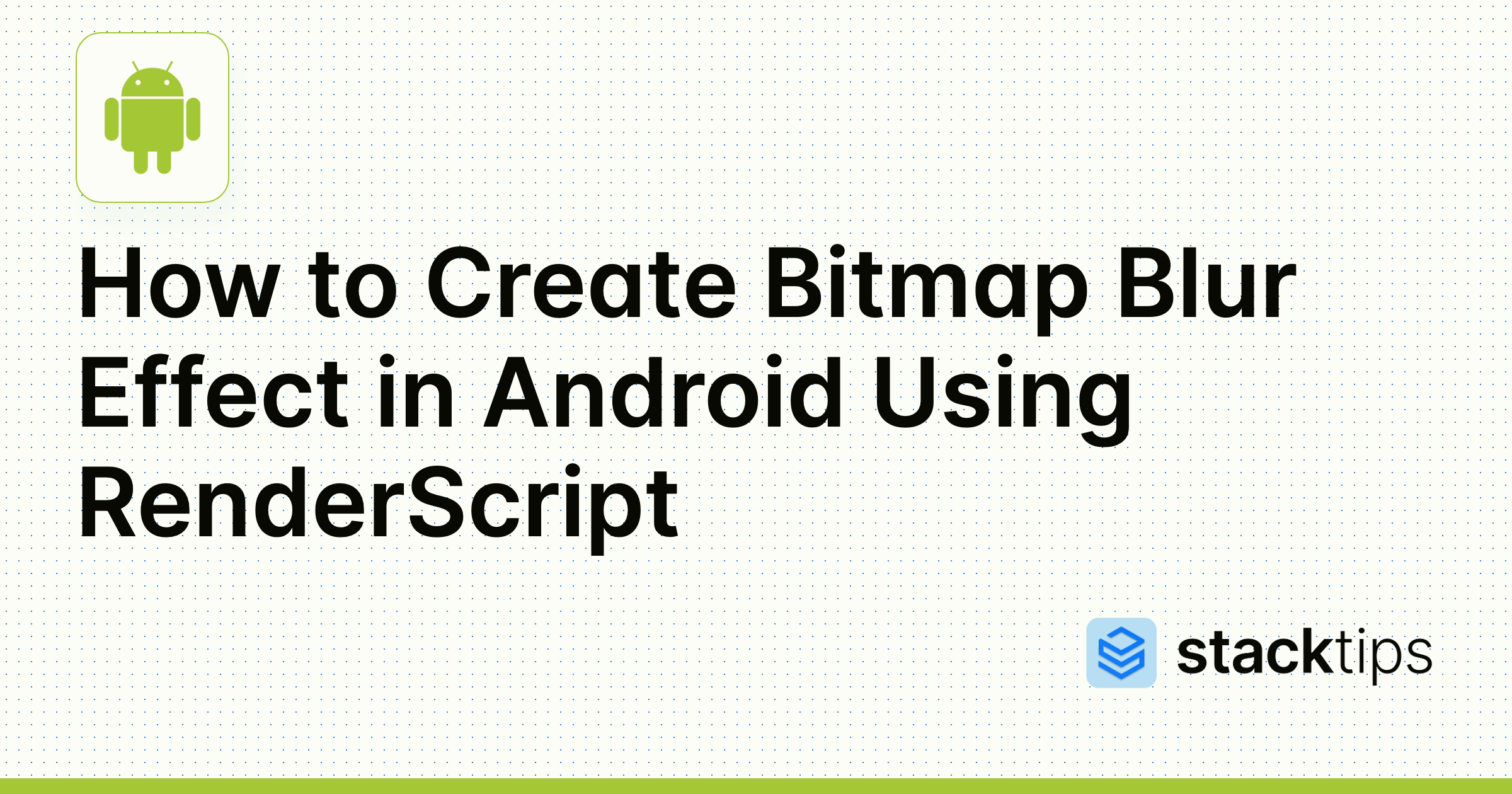 How to Create Bitmap Blur Effect in Android Using RenderScript StackTips
