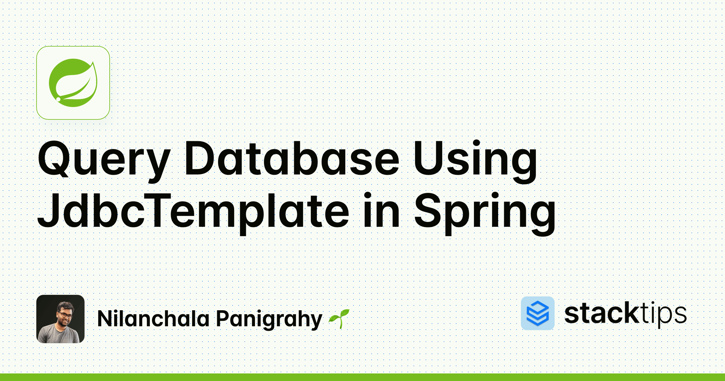 Query Database Using JdbcTemplate in Spring StackTips