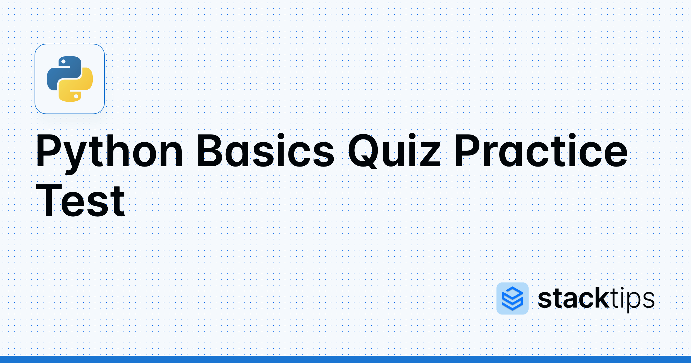 Python Basics Quiz Practice Test StackTips