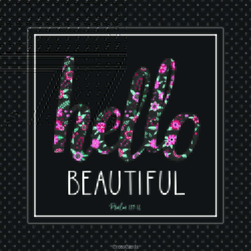 Hello Beautiful eCard Free Postcards Greeting Cards Online