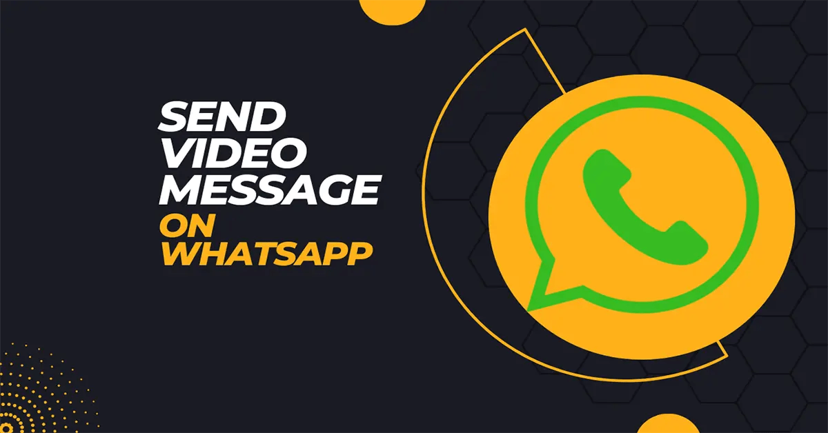 Comment Enregistrer Un Message Vidéo Sur WhatsApp Pour Les Appareils