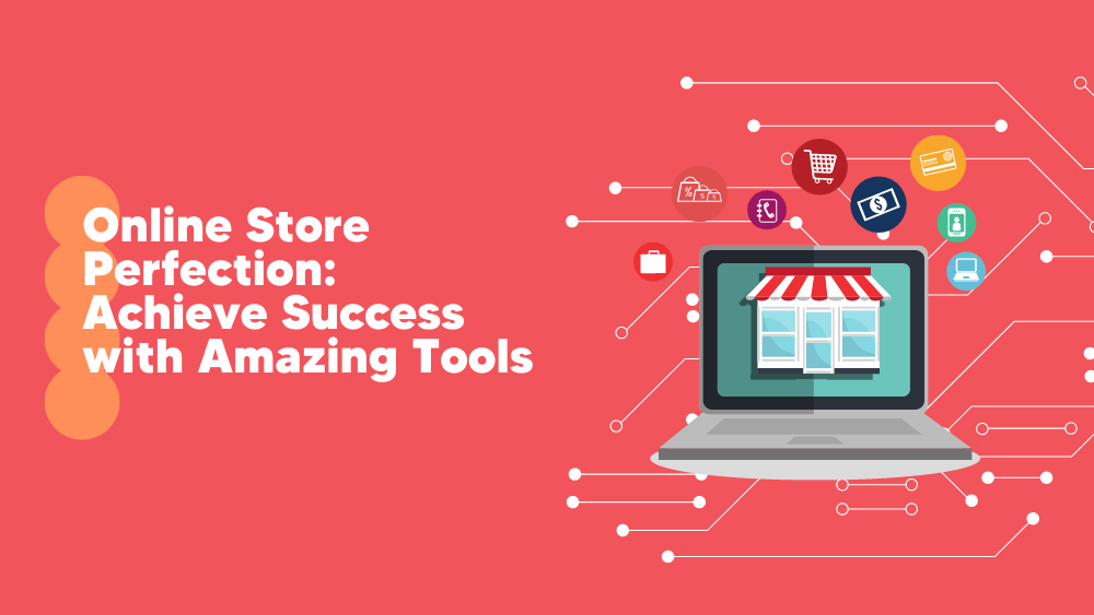 Online Store Achieve Success with Amazing Tools Tekpon