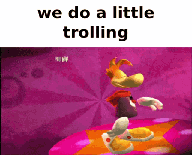 Rayman We Do A Little Trolling GIF Rayman We Do A Little Trolling