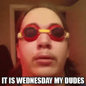 Amazon Com It Is Wednesday My Dudes Funny Edgy Frog Meme
