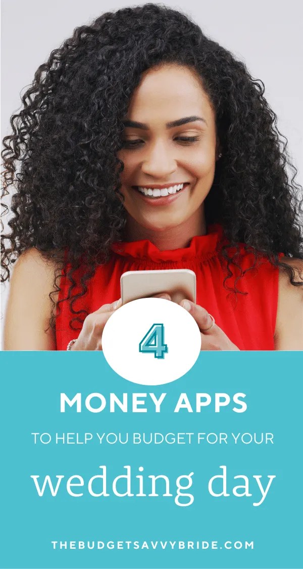 Helpful Money Apps to Help Budget for Your Wedding Day and Every Day!