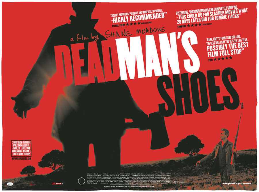 Dead Man's Shoes 2004, directed by Shane Meadows Film review
