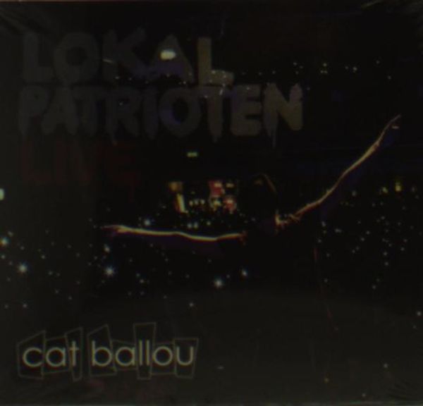Cat Ballou Lokalpatrioten Live (CD) jpc