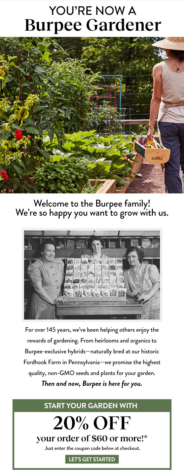 You're in! Start growing with Burpee Burpee