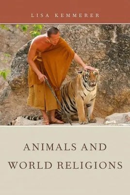Animals and World Religions Rightful Relations NHBS Academic & Professional Books