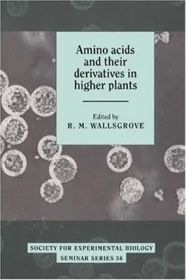 Amino Acids and their Derivatives in Higher Plants NHBS Academic