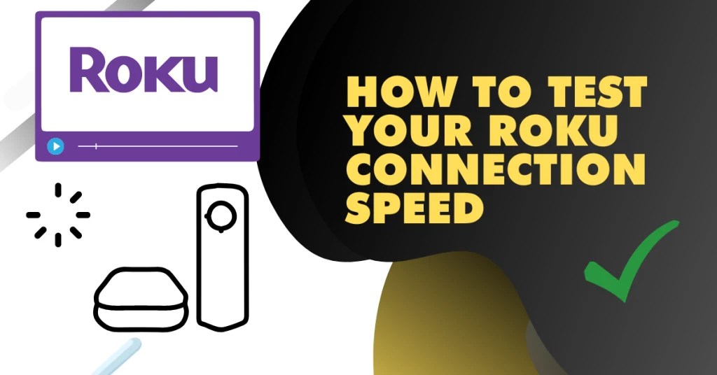 7 Best Roku Speed Tests To Fix Your Connection 2023
