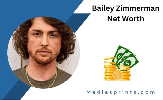 Bailey Zimmerman Net Worth In 2024 And Biography - Mediasprints.com