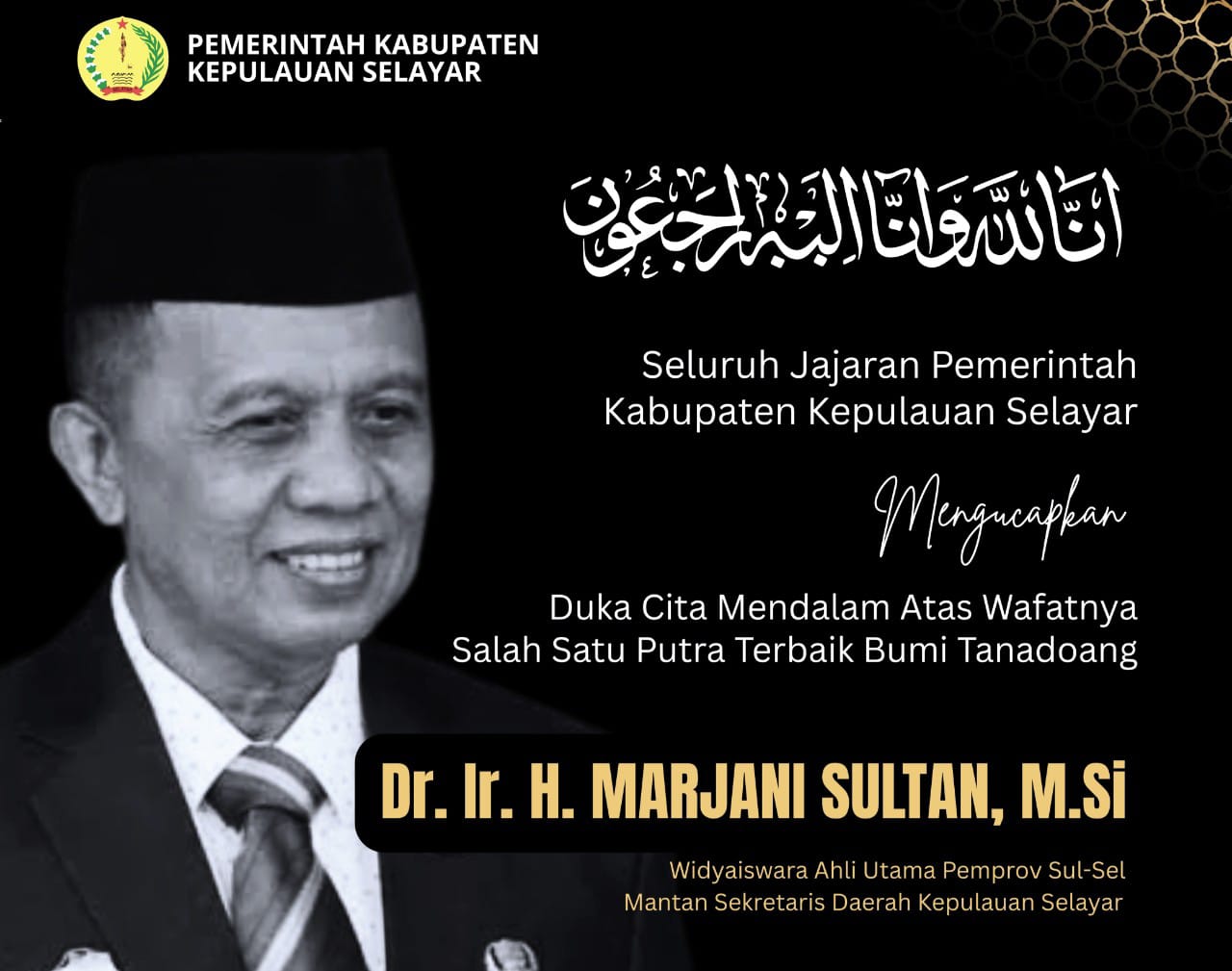 Bupati, Wabup dan Masyarakat Kepulauan Selayar Sampaikan Duka Mendalam atas Wafatnya Dr. Ir. H. Marjani Sultan, M. Si.