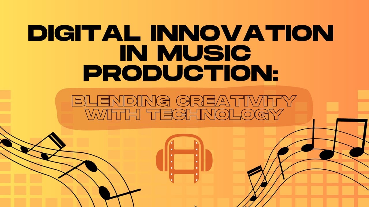 Digital Innovation in Music Production Blending Creativity with