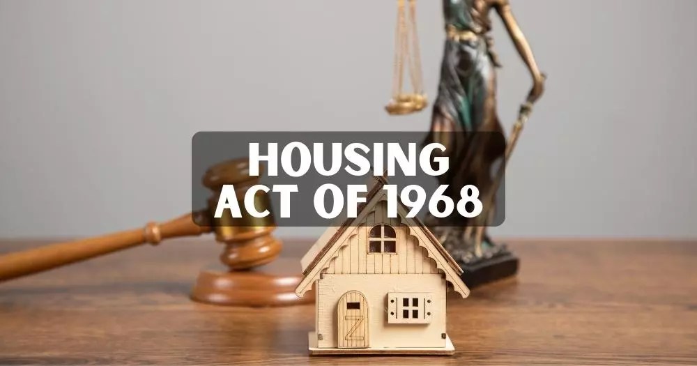 Fair Housing Act of 1968 [ Definition and Impacts ]