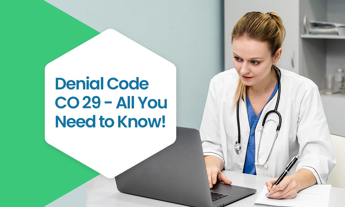 CO 29 Denial Code Description, Causes & Resolution Guide