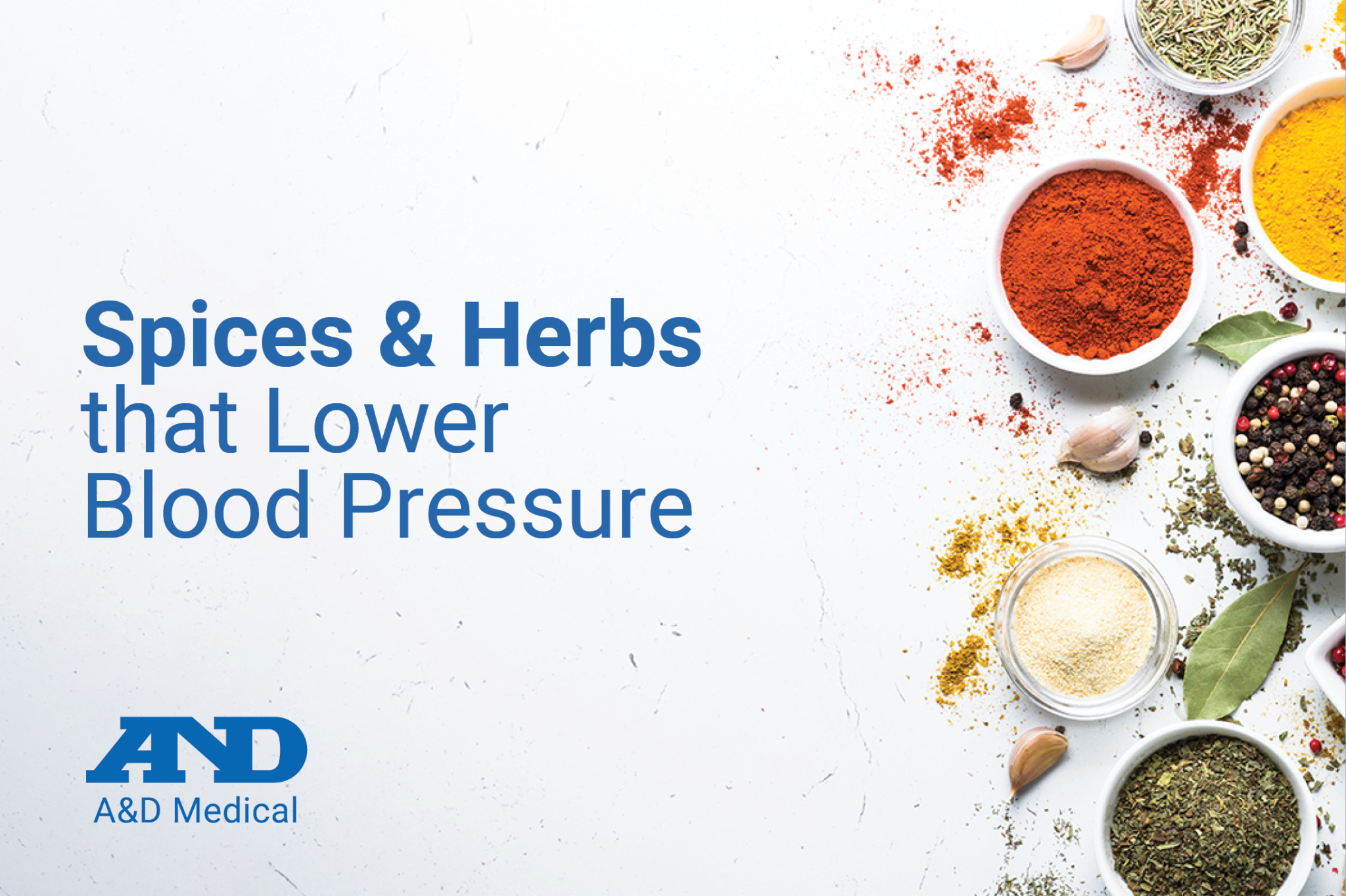 10 Spices and Herbs that Lower Blood Pressure A&D Medical