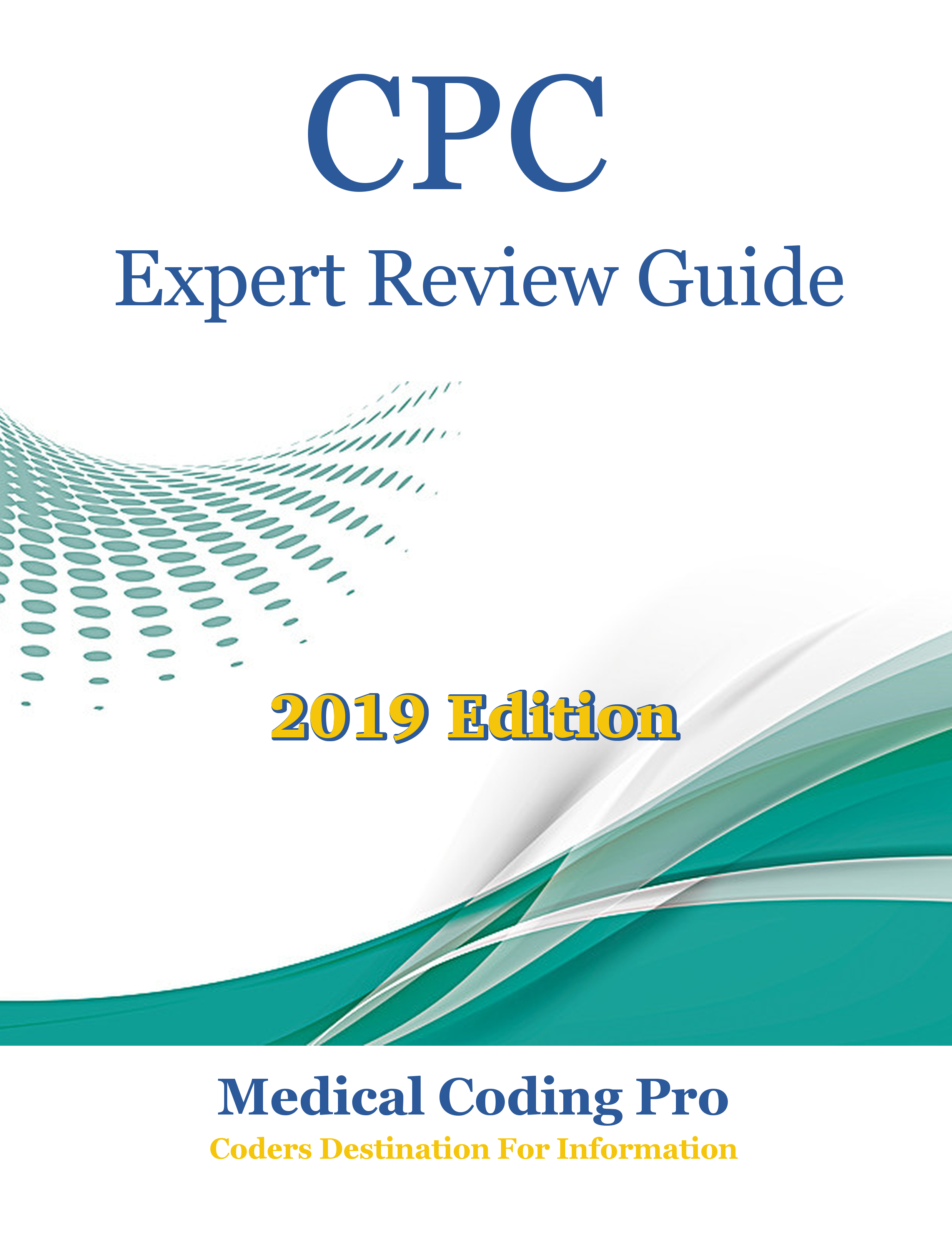 CPC Expert Review Guide Medical Coding Pro Medical Coding CPC Exam Information, Practice