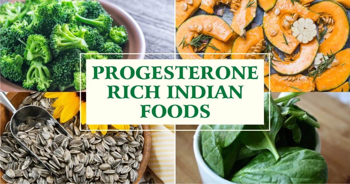 Everything You Should Know About Progesterone Rich Indian Food