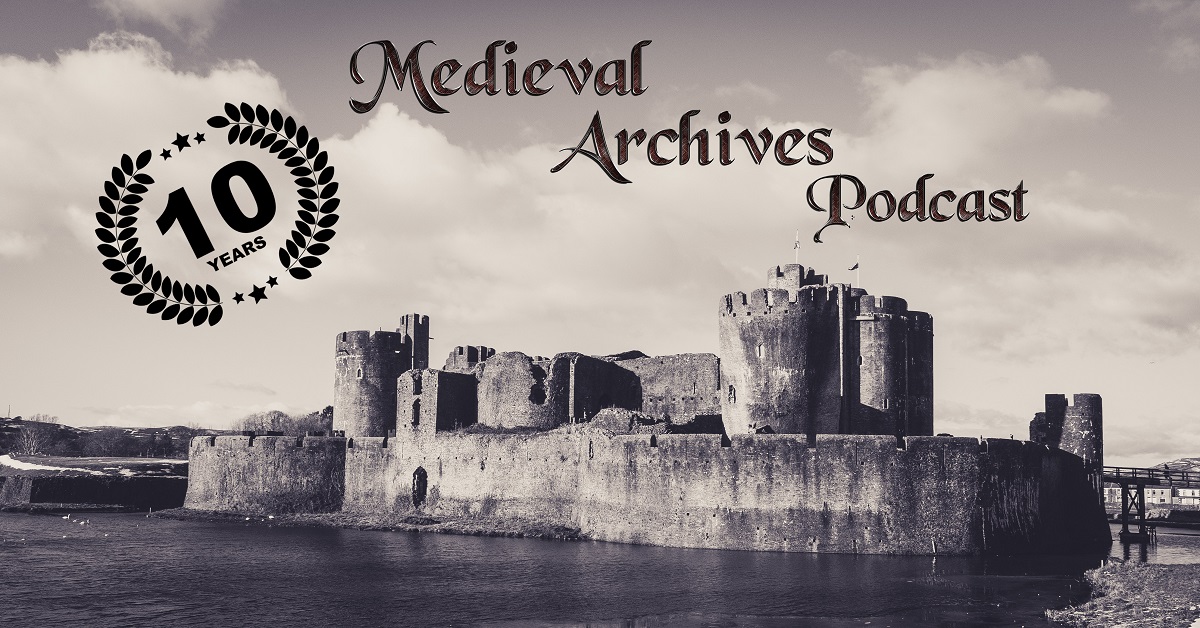 Medieval Archives Podcast Update Medieval Archives