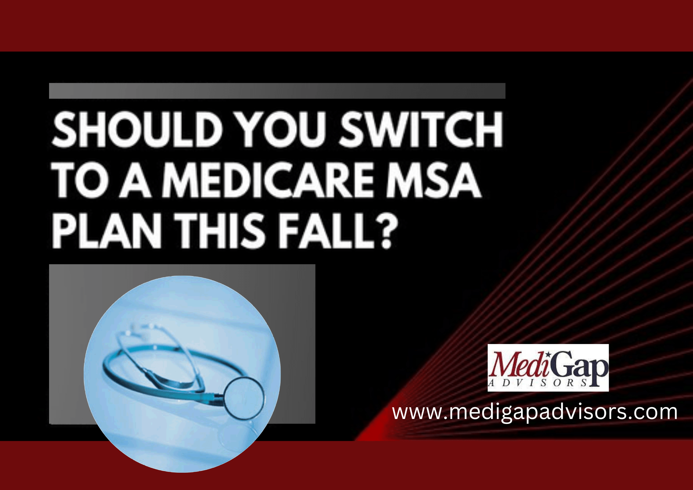 Medicare MSA Plan The Medical Savings Account MediGap Advisors