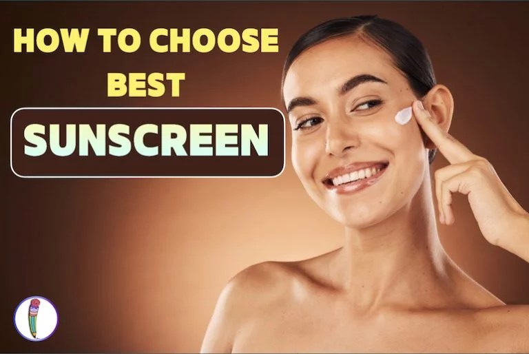 How to choose the Best Sunscreen for Face