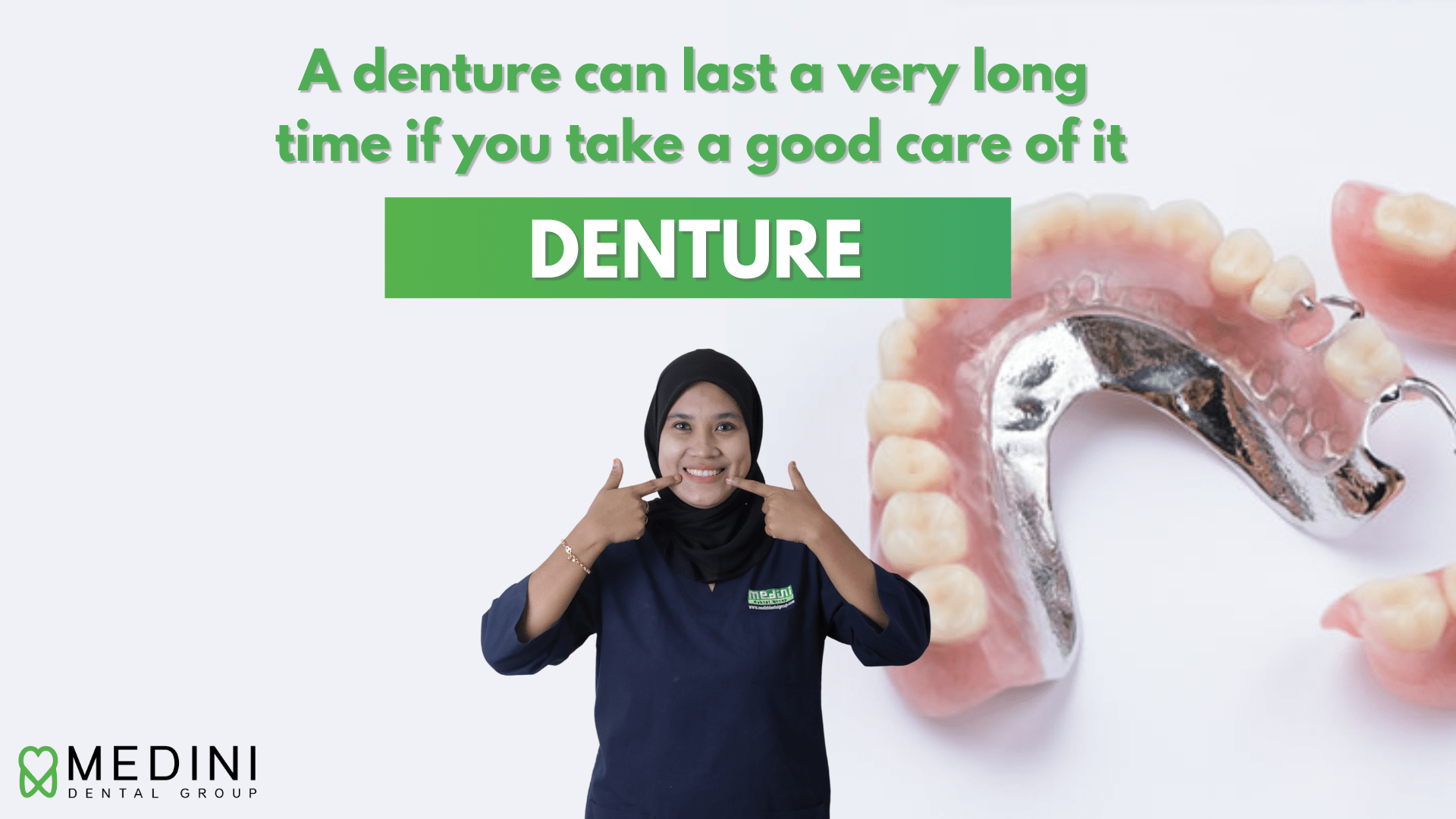 A denture can last a very long time if you take a good care of it