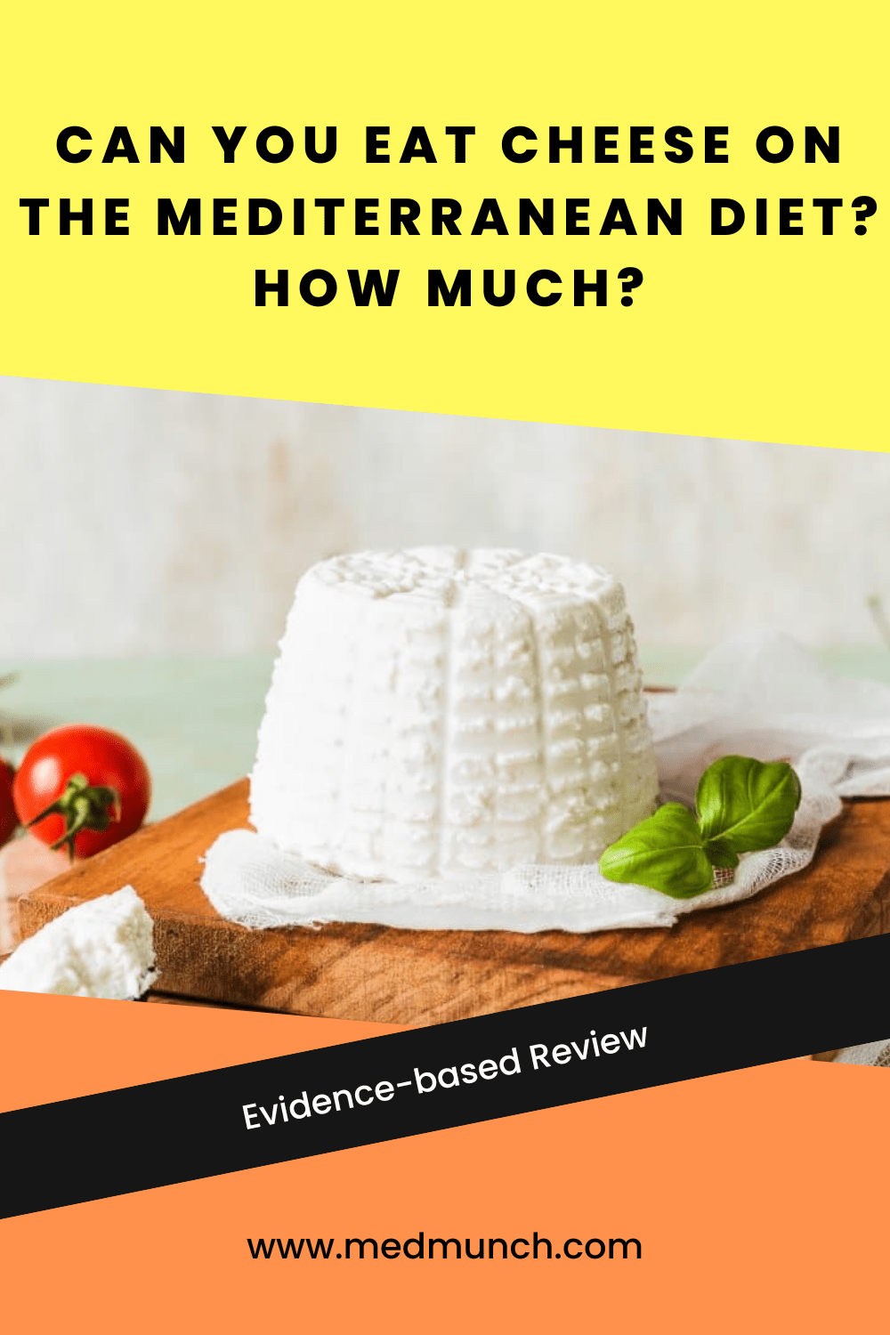 Can You Eat Cheese on the Mediterranean Diet? How Much? Medmunch
