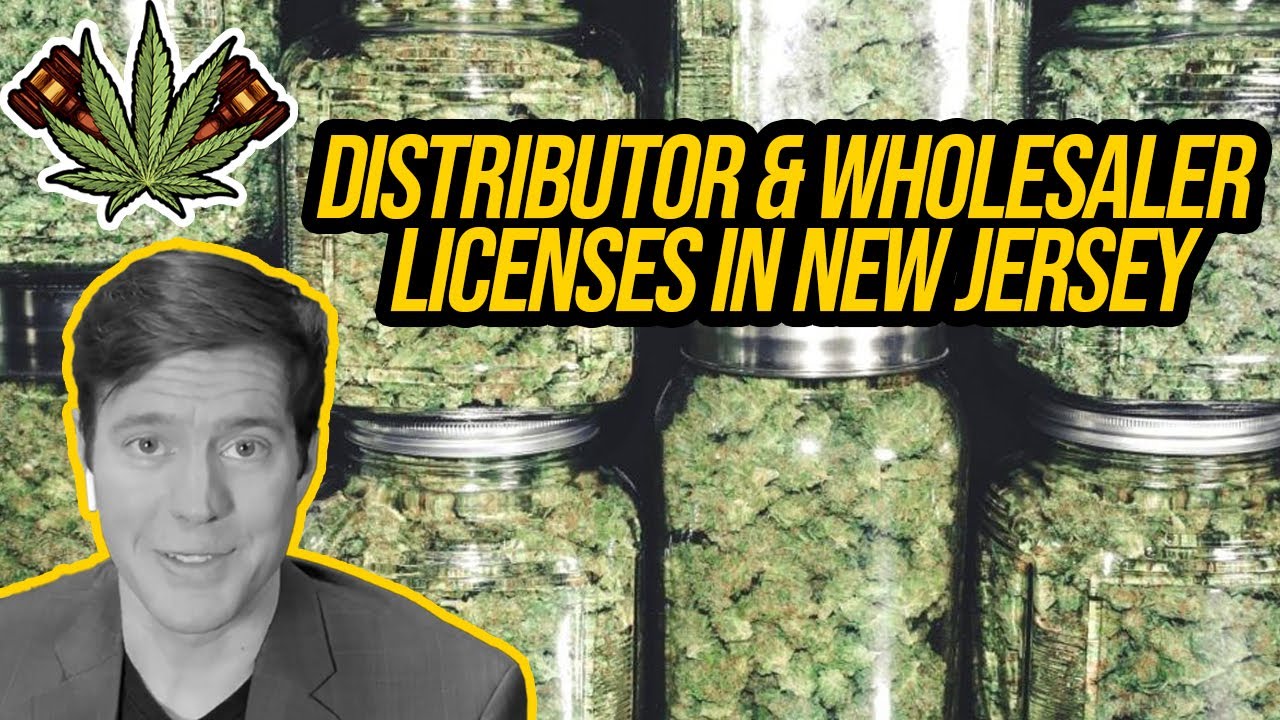 New Jersey Cannabis Distributor & Wholesaler License Getting a
