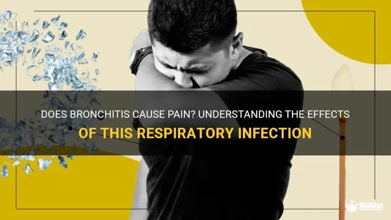 Does Bronchitis Cause Pain? Understanding The Effects Of This