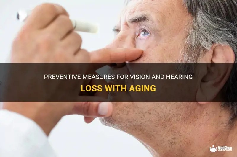 Preventive Measures For Vision And Hearing Loss With Aging MedShun