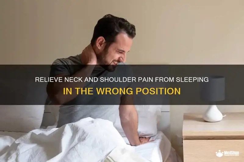 Relieve Neck And Shoulder Pain From Sleeping In The Wrong Position