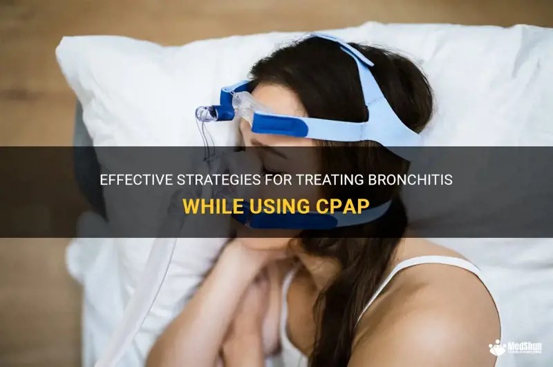 Effective Strategies For Treating Bronchitis While Using Cpap MedShun