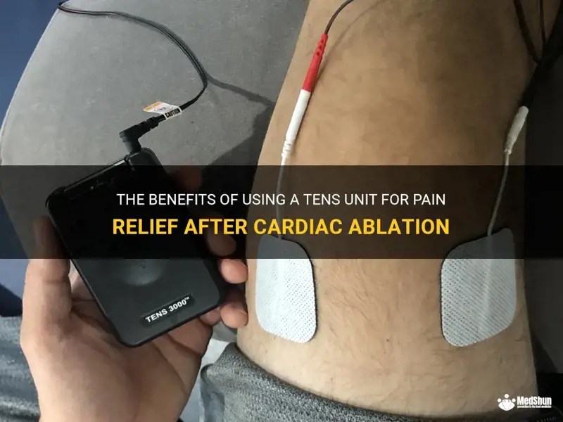 The Benefits Of Using A Tens Unit For Pain Relief After Cardiac