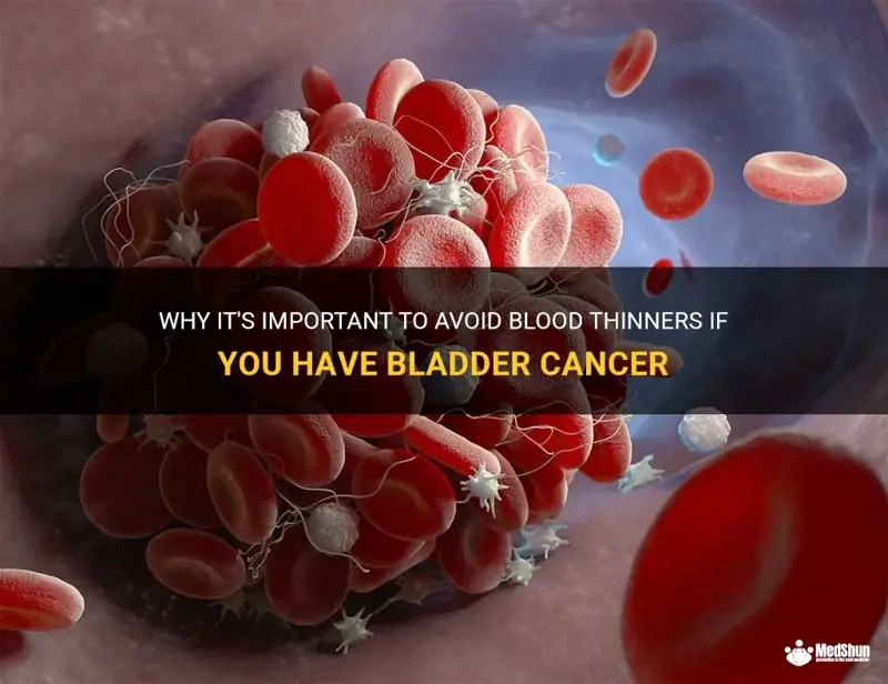 Why It's Important To Avoid Blood Thinners If You Have Bladder Cancer