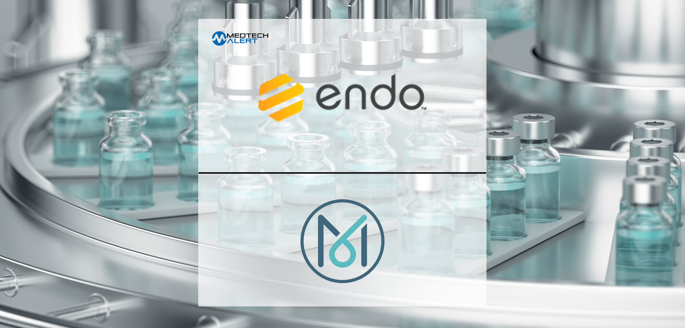 Endo Announces Agreement with MAIA Pharmaceuticals to Distribute